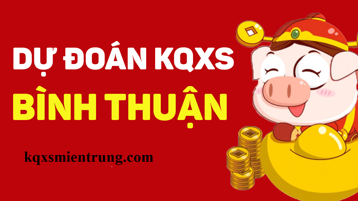 Kết quả xổ số Bình Thuận (XSBTH)