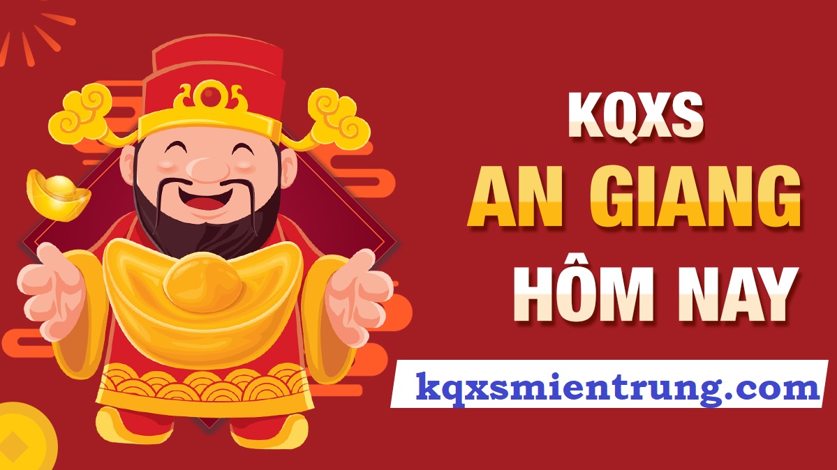 Tổng Hợp Kết Quả Xổ Số An Giang