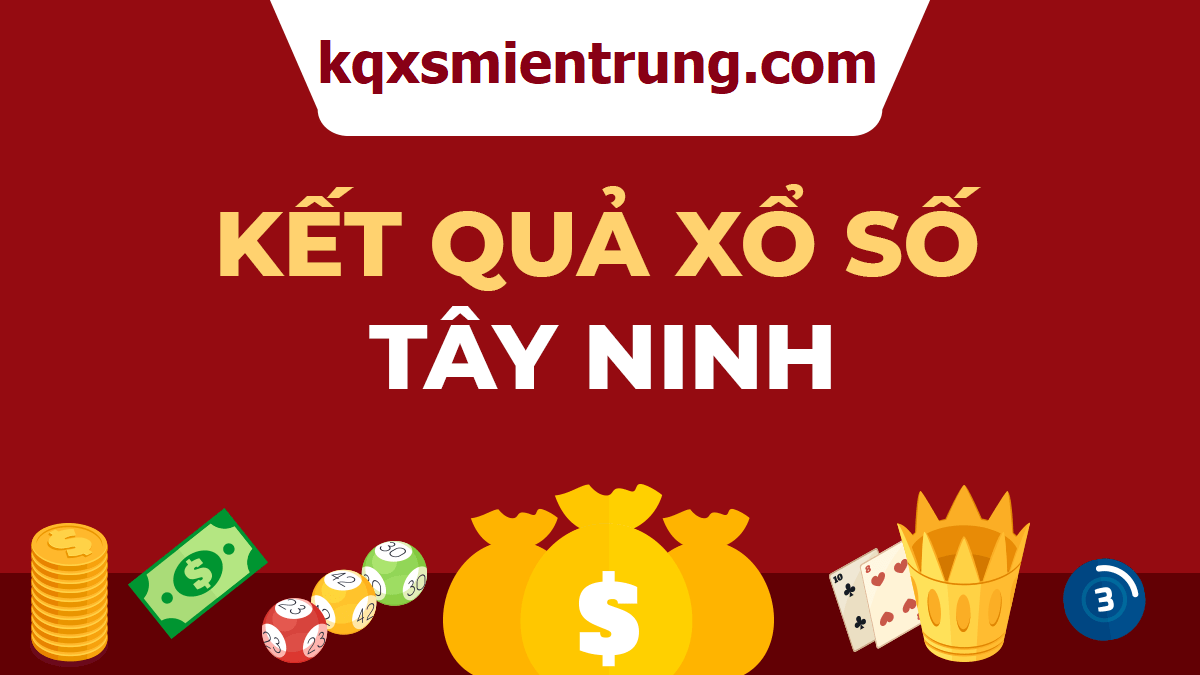 Dự Đoán Kết Quả Xổ số Tây Ninh XSTN